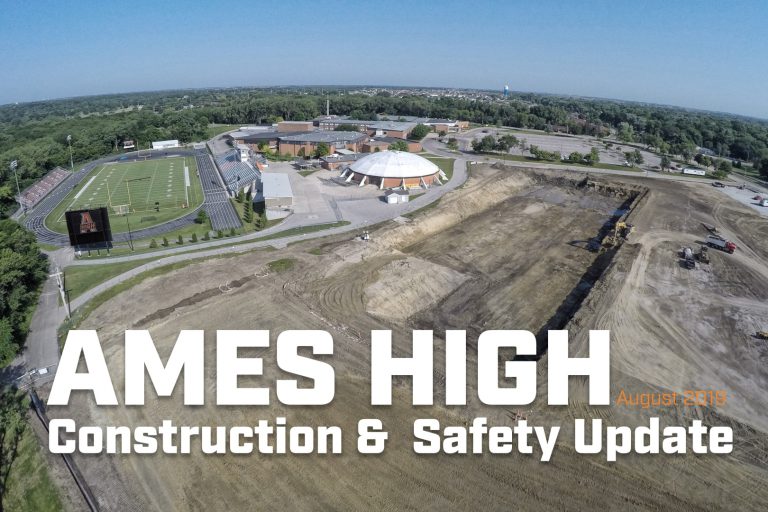 Ames High Construction and Safety Update
