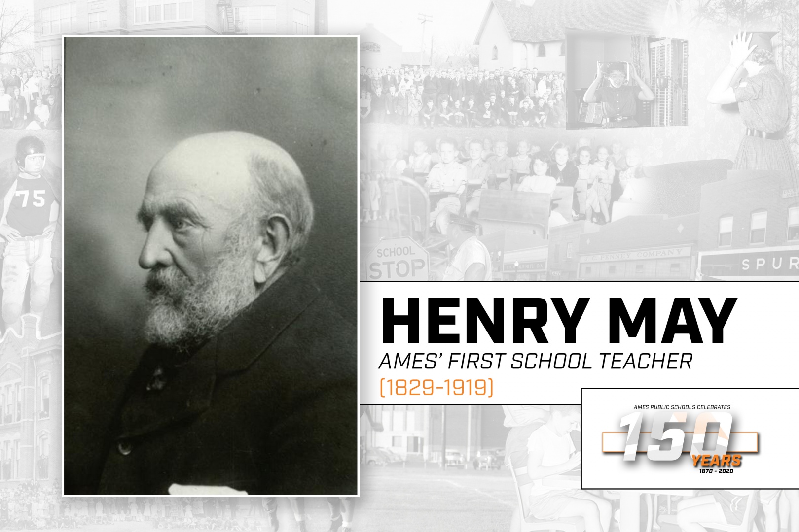 Henry May: Ames’ First School Teacher (1829-1919)